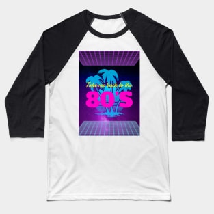 Take Me Back To The 80s Baseball T-Shirt